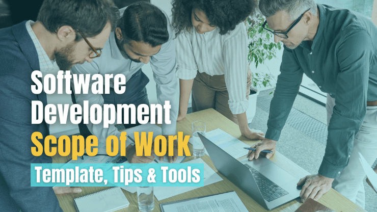 Software Development Scope of Work [Template, Tips & Tools]