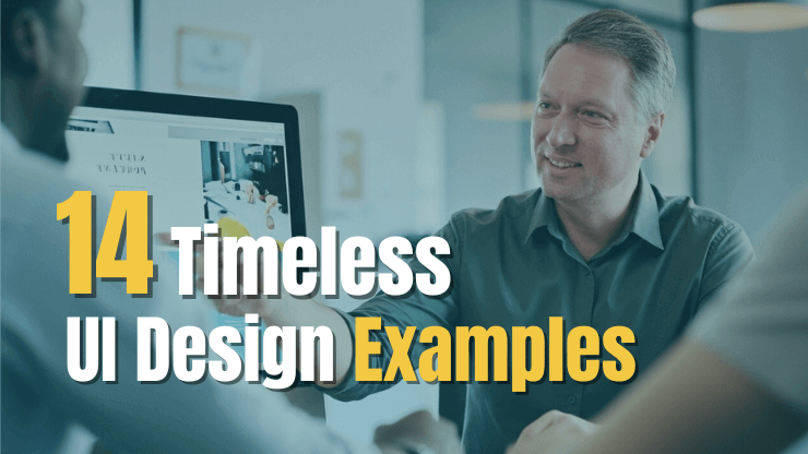 14 Timeless UI Design Examples to Inspire You in 2025