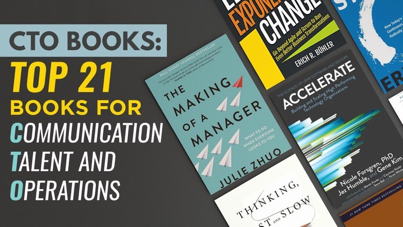 Top 21 CTO Books in 3 Key Areas: Communication, Talent Management and Operations