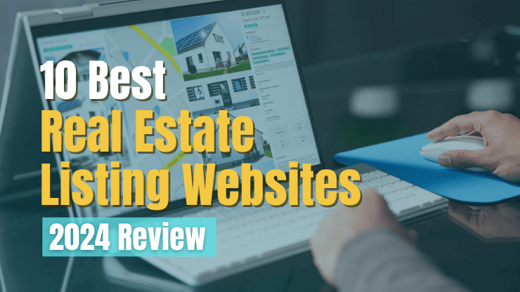 10 Best Real Estate Listing Websites [2024 Review]