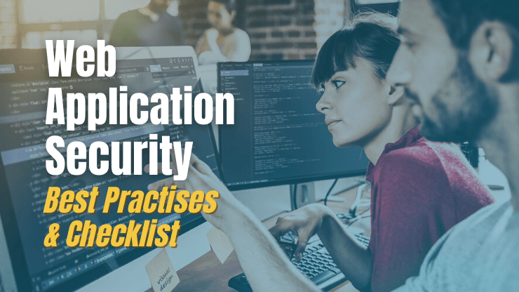 Web Application Security - Best Practises & Checklist