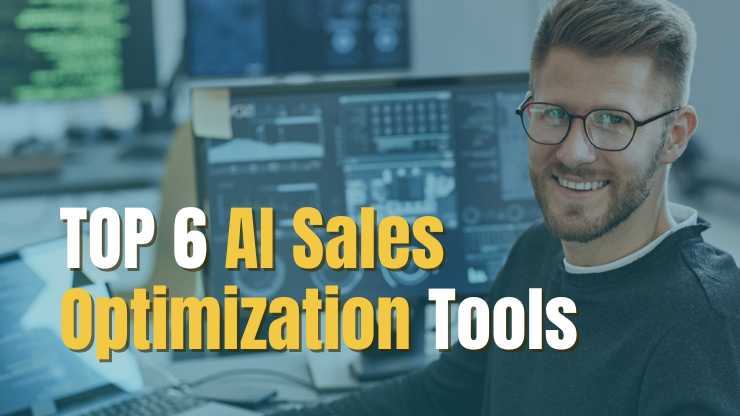 Top 6 AI Sales & Revenue Optimization Tools to Skyrocket Revenue
