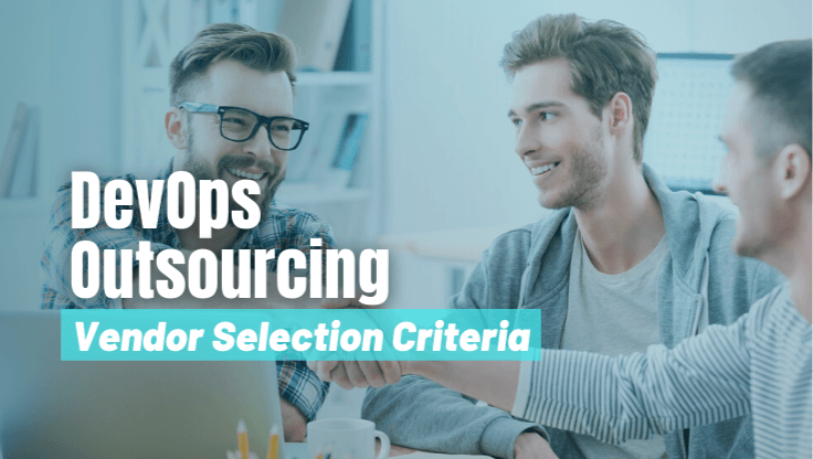DevOps Outsourcing - Vendor Selection Criteria