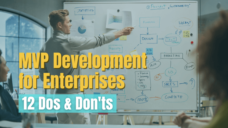 MVP Development for Enterprises - 12 Do's and Don'ts