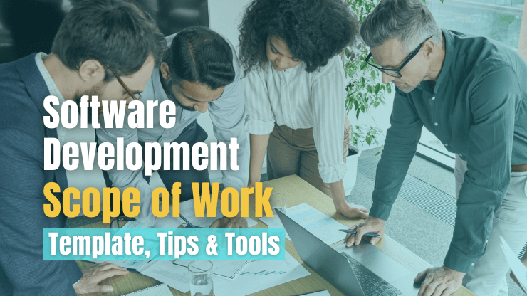 Software Development Scope of Work [Template, Tips & Tools]