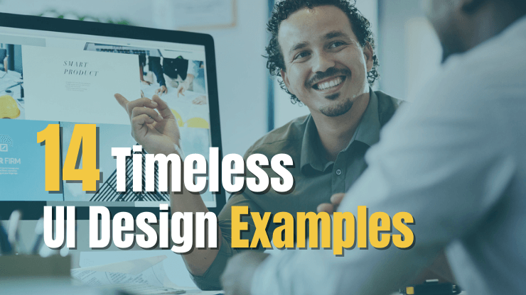 14 Timeless UI Design Examples to Inspire You in 2023
