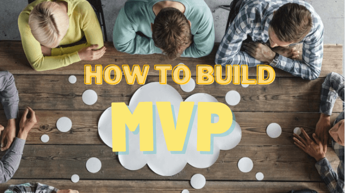 How to Build Minimum Viable Product